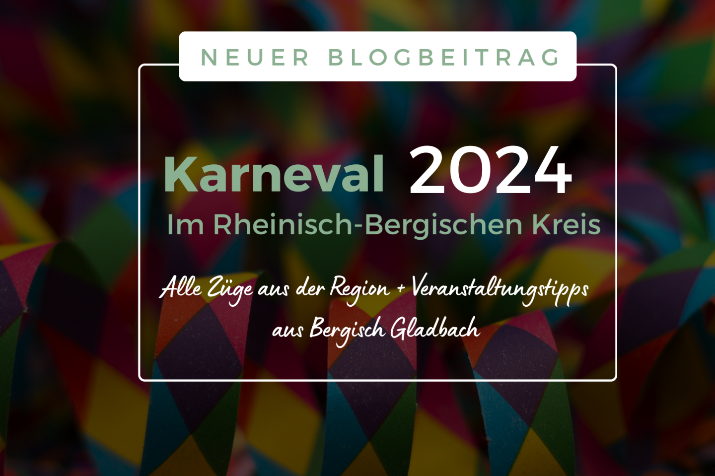 Karneval im Rheinisch Bergischen Kreis, Alle Karnevalszüge in der Region, Karnevalsveranstaltungen Bergisch Gladbach,